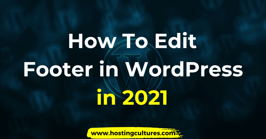 How to Edit Footer in WordPress 2021